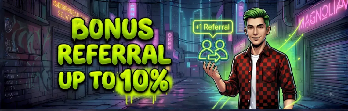 Bonus Referral UP to 10%